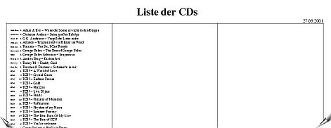 Eine Liste aller CDs verhindert, daß CDs mehrfach gekauft werden